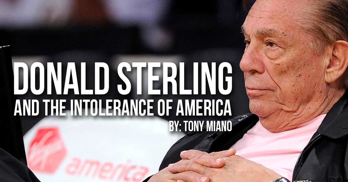 Donald Sterling and the Intolerance of America