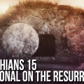 1 corinthians 15 devotional on the resurrection